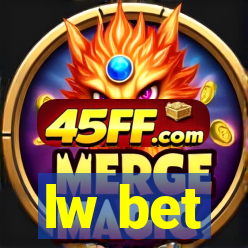 lw bet